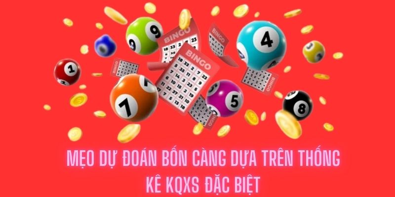 Áp dụng chiến thuật thống kê trên bảng KQXS giải đặc biệt